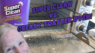 Super Clean vs. Toaster Oven