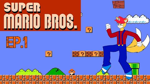 Super Mario Bros[Ep.1]Time to save the princess peach