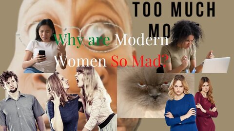 We Don't Belong to You, You Belong to Us: Modern Women Are Mad