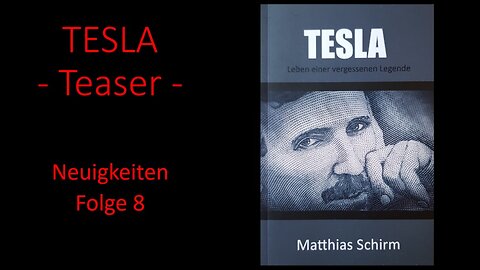 Tesla - Leben einer vergessenen Legende - Teaser - Neuigkeiten Folge 8