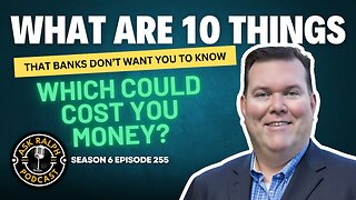 What are 10 things that banks don’t want you to know which could cost you money?