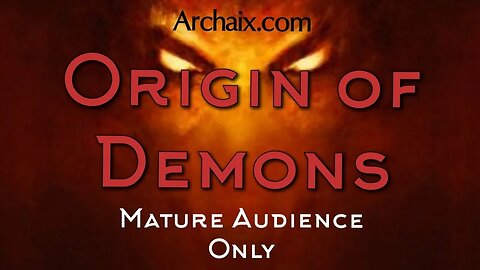 Happy S🌞N Day of Worship! | The Origin of Demons (NOT THE SAME AS ALIENS) [Mature Audience Only] — Jason Breshears, "Archaix".