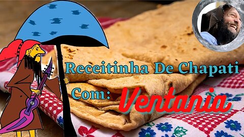 React - Culinária Casca Grossa Com: Ventania, Como Fazer Chapati ( pão indiano ou pão sírio )