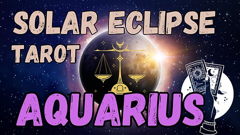 Aquarius ♒️- Solar Eclipse - New Moon in Libra tarot reading #tarotary #tarot #aquarius