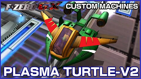 Plasma Turtle-V2 (F-Zero GX Custom Machines)