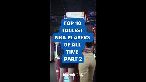 Top 10 Tallest NBA Players of All Time PART 2