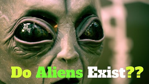 Do Aliens Exist??