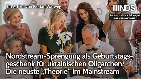 Nordstream-Sprengung als Geburtstagsgeschenk für ukrainischen Oligarchen? Neuste Mainstream„Theorie“