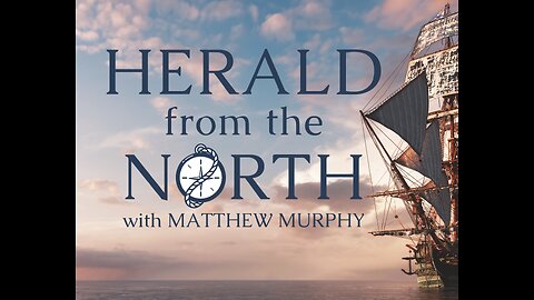 Trailer-Herald from the North with Matthew Murphy