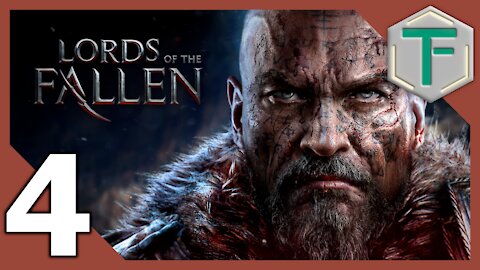 Lords of the Fallen - Blind Playthrough pt4