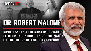 Mpox, Psyops & Most Important Election Ever: Dr Robert Malone On The Fut…