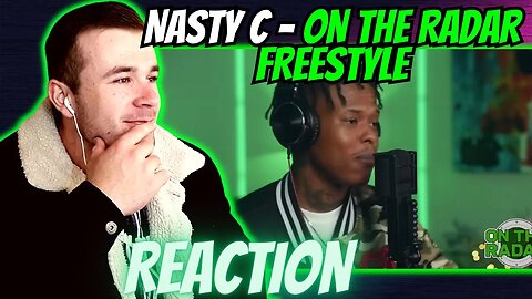 Nasty C - On The Radar Freestyle (REACTION)