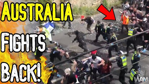 Australia FIGHTS BACK! - AMAZING Video As Protesters BREAK Police Line! - Global UPRISING CONTINUES!