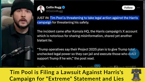 Tim Pool is Filing a Lawsuit Against Harris's Campaign for "Extreme" Statement and Lies