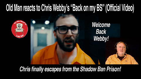 Old Man reacts to Chris Webby's, " Back on my BS" (Official video) #reaction,