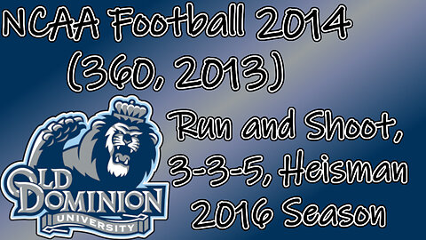 NCAA Football 2014(360, 2013) Longplay - ODU 2016 Season (No Commentary)