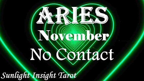 ARIES🐏 A New Start's Coming!😍 But For Now They Need To Sit In Their Sorrow. November No Contact