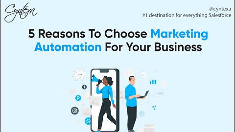 5 Reasons To Choose Marketing Automation For Your Business