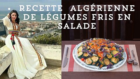 Recette algérienne de légumes fris en salade