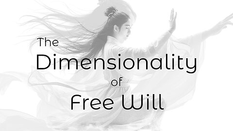 The Dimensionality of Free Will