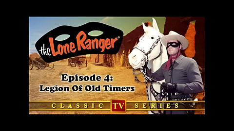 The Lone Ranger | Legion of Old Timers | Clayton Moore | S1E4