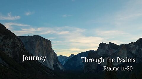 A Journey Through the Psalms - Psalms 11-20 - En reise gjennom salmene - Salme 11-20