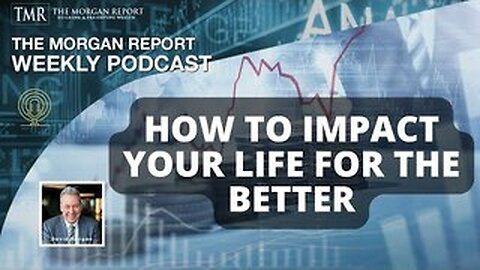 DAVID MORGAN - How To Impact Your Life For The Better