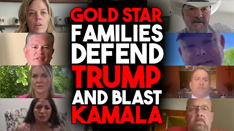 Gold Star Families Defend Trump & BLAST Kamala Harris For Playing Politics With Their Sacrifice