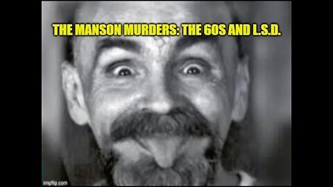 The Manson Murders: Tate, Polanski and L.S.D.