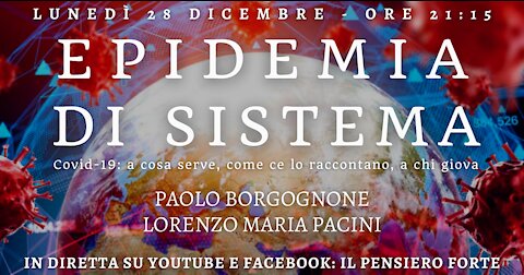 EPIDEMIA DI SISTEMA - Covid19: a cosa serve, come ce lo raccontano, a chi giova