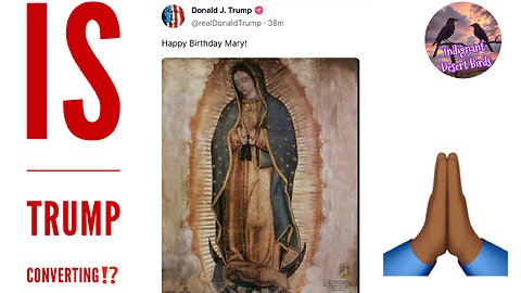 Trump on Holy Mary’s Birthday Post