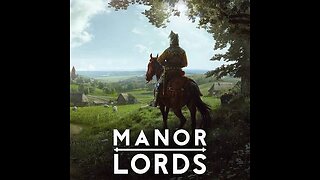 👑 From Peasant to Lord! 🏞️ Let's Rule in Manor Lords!