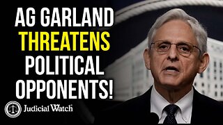 AG Garland Threatens Political Opponents!