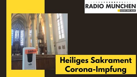 Das heilige Sakrament der Corona-Impfung