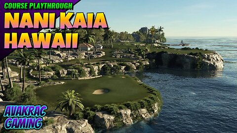 PGA TOUR 2K23 - Nani Kaia, Hawaii (Course Playthrough)