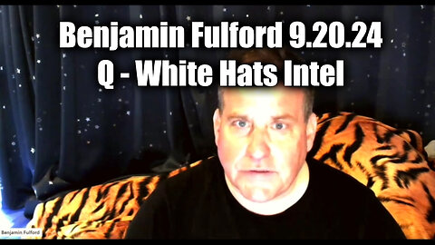 Benjamin Fulford Update Today Sep 20, 2Q24