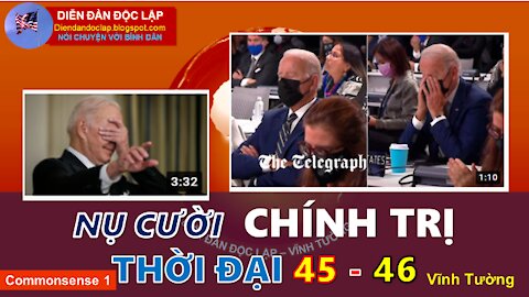 NỤ CƯỜI CHÍNH TRỊ THỜI ĐẠI 45-46 (BÀI 182)