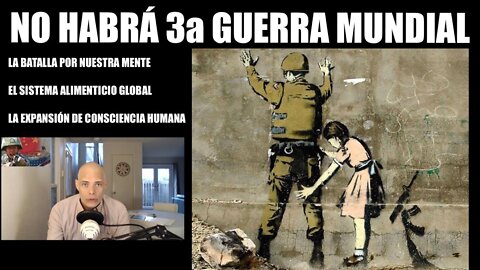 No Habrá 3a Guerra Mundial