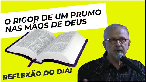 O RIGOR DE UM PRUMO NAS MÃOS DE DEUS | Ricardo Gondim