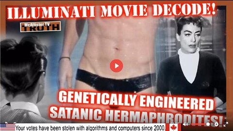 ILLUMINATI MOVIE DECODE! GENETICALLY ENGINEERED SATANIC HERMAPHRODITES! HOLLYWOOD PEDO PROGRAMMING!