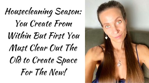 It’s Housecleaning Time — Let’s Clear Out Our Individual & Collective Heavy Stuck Stagnant Energy!