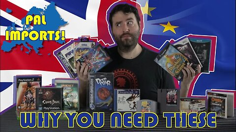 PAL Exclusive Games - Why You Need Them - Adam Koralik