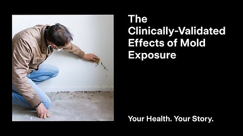 The Clinically-Validated Effects of Mold Exposure