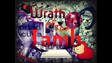 Wrath of the Lamb