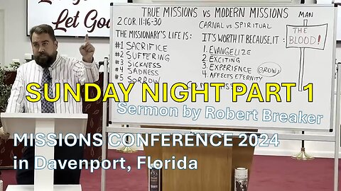 True Missions vs Modern Missions 1 of 4 At Missions Conference in FL