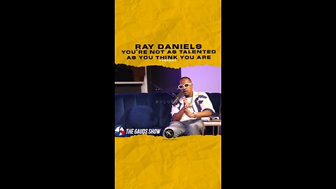 @raydaniels You’re not as talented as you think you are