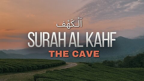 📖 Surah Al-Kahf (Chapter 18) | Peaceful Quran Recitation