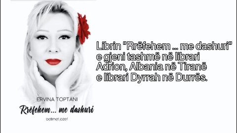 Ervina Toptani jep videomesazhin e saj për librin e fundit "Rrëfehem...me dashuri