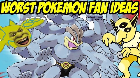 Top 50 WORST POKEMON FAN IDEAS EVER! - ABrandonToThePast