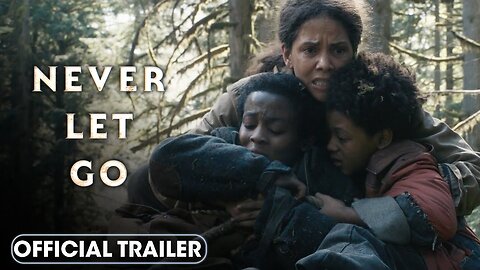 Trailer - Never Let Go - 2024